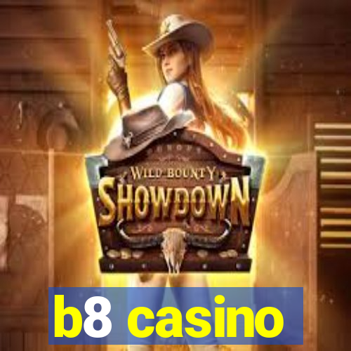 b8 casino